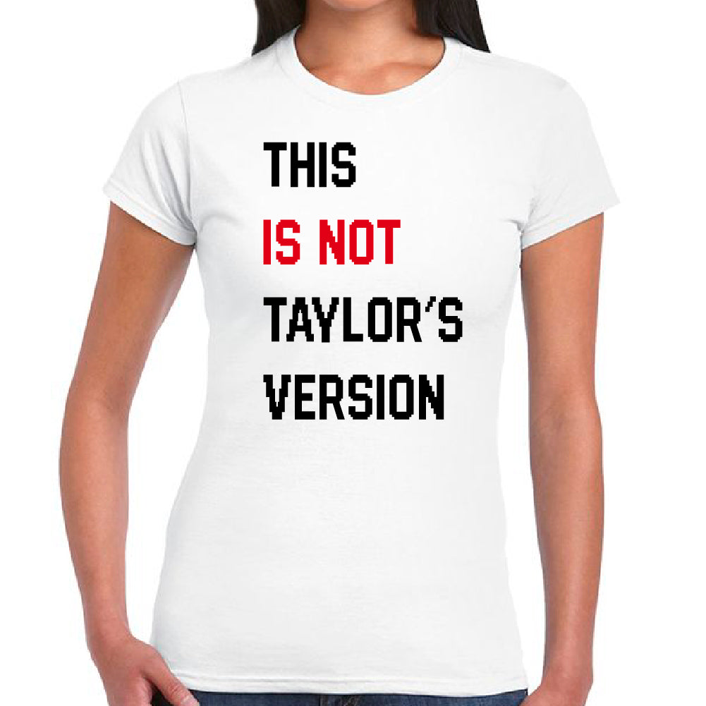 Taylor Swift - Not Taylor's version