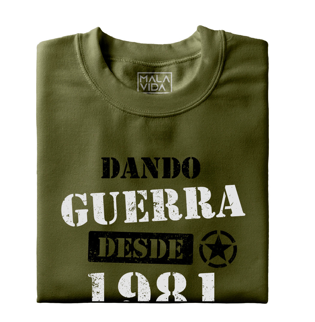 Dando guerra desde 1981
