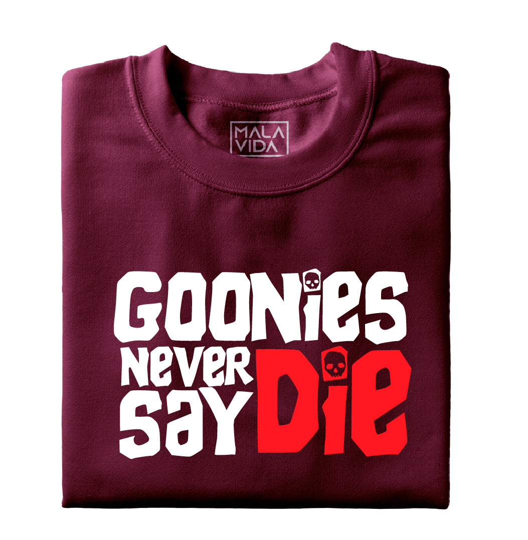 Goonies never say die