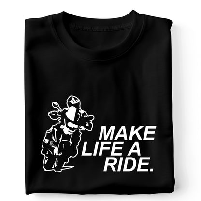 Make Life A Ride