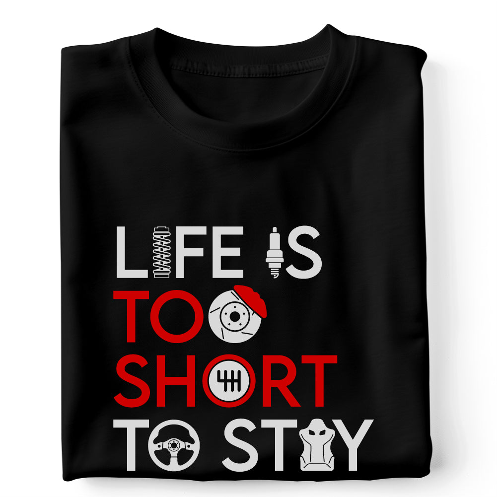 Life is too short to stay stock