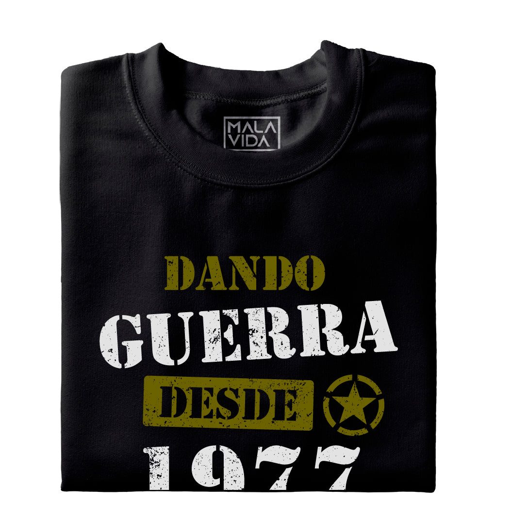 Dando guerra desde 1977