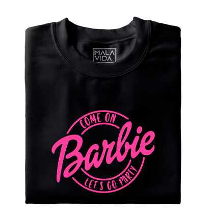 Come on Barbie let's go party