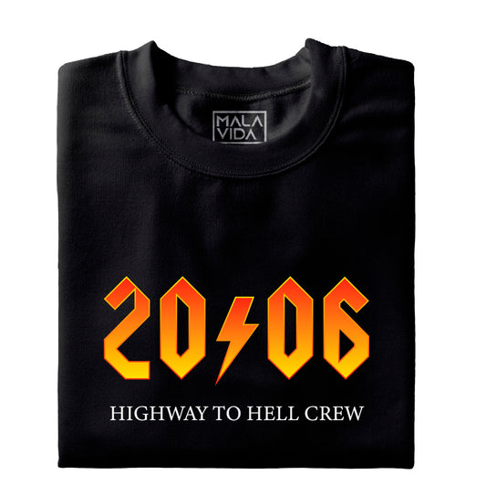 2006 Highway to Hell Crew