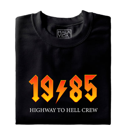 1985 Highway to Hell Crew