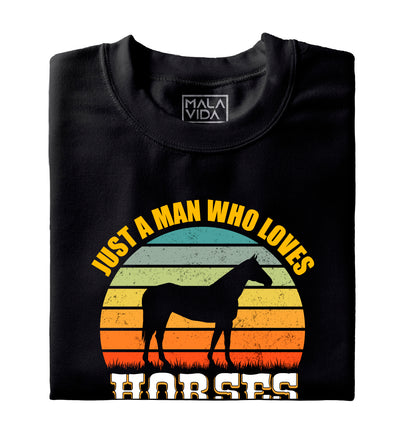 Just a man who loves horses