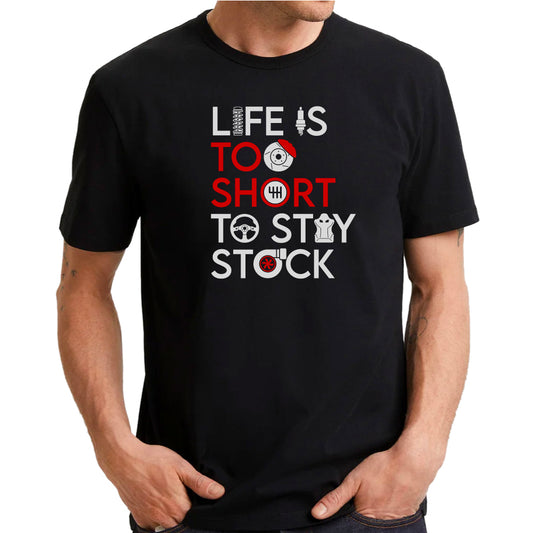 Life is too short to stay stock