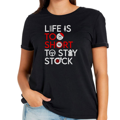 Life is too short to stay stock