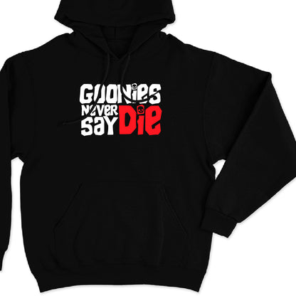Goonies never say die