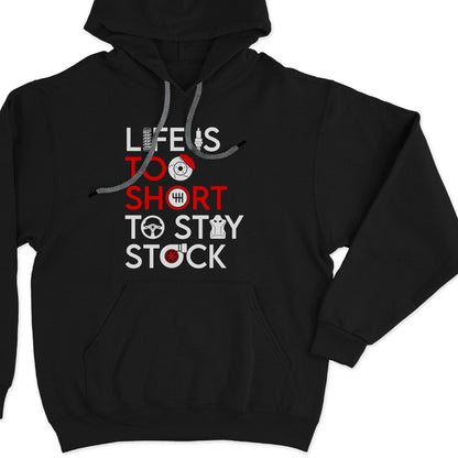 Life is too short to stay stock