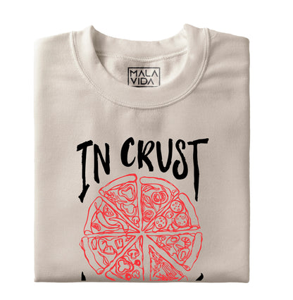 In Crust We Trust