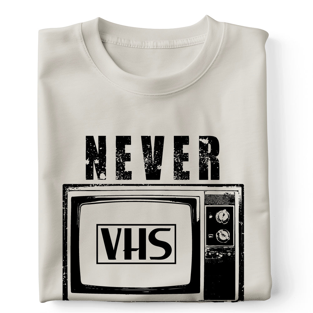 VHS never forget