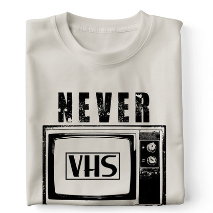 VHS never forget