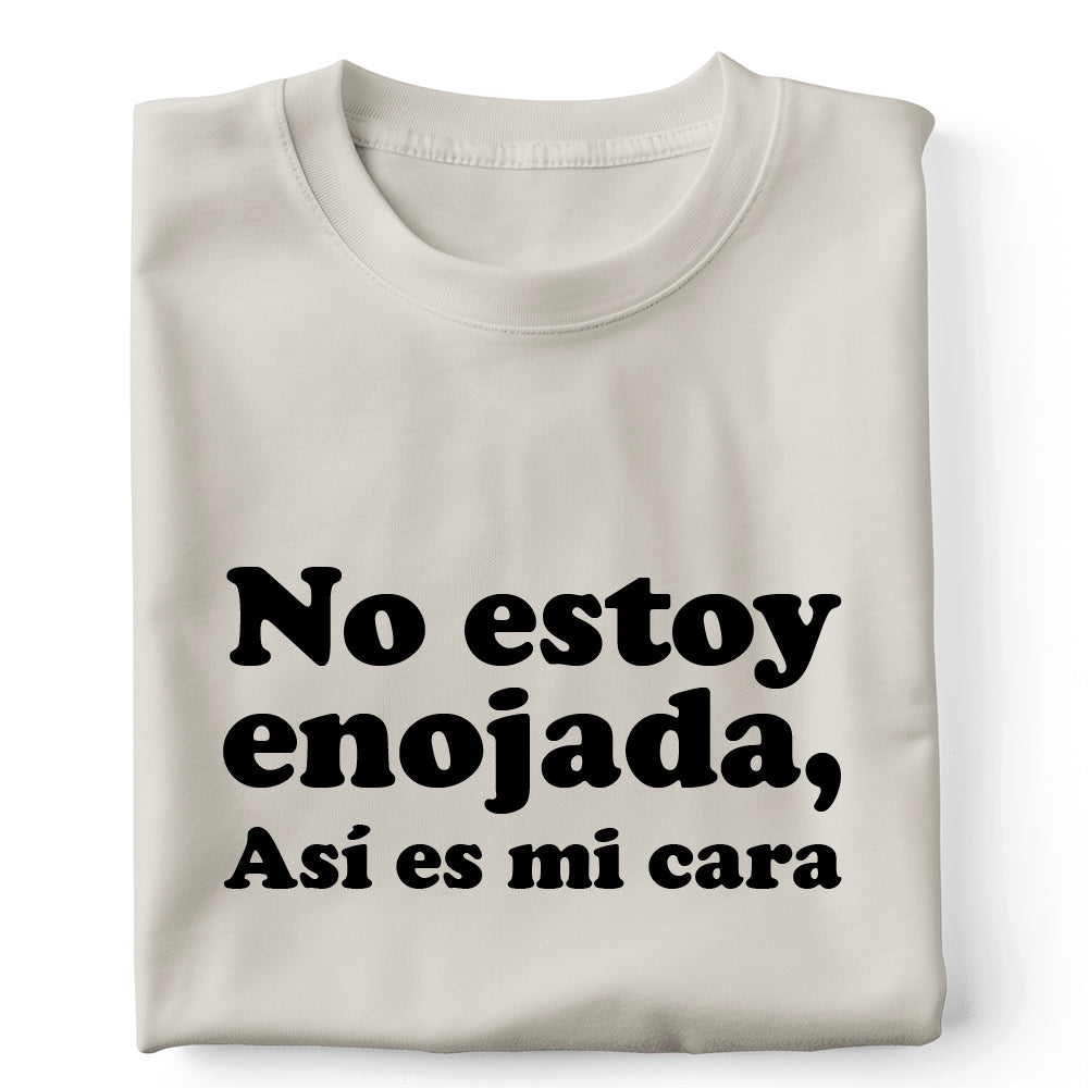 No estoy enojada