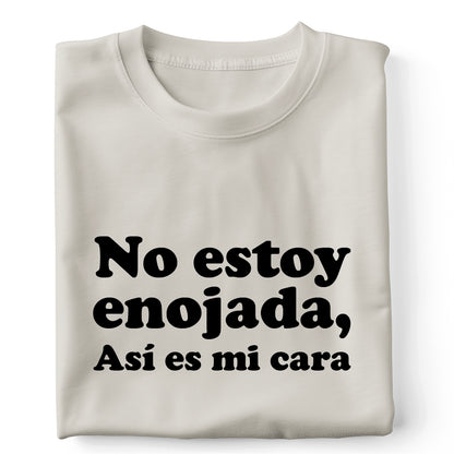No estoy enojada