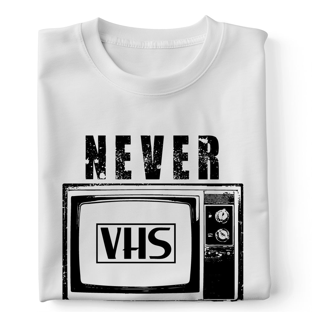 VHS never forget