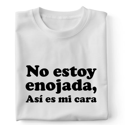 No estoy enojada