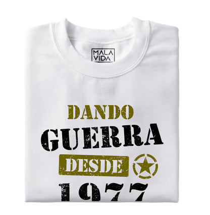 Dando guerra desde 1977