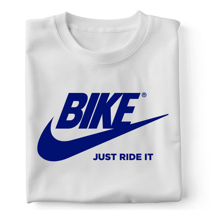 BIKE Just ride it