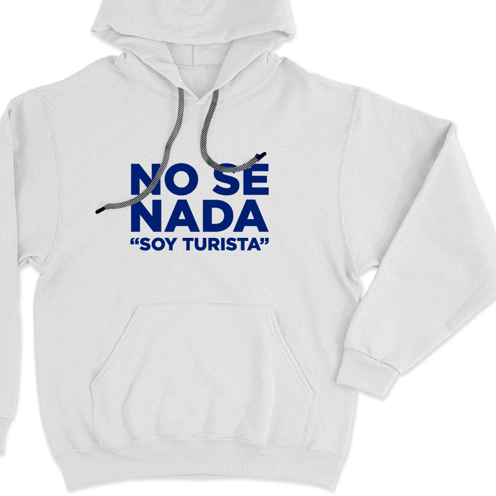 No sé nada "soy turista"