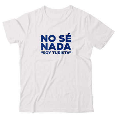 No sé nada "soy turista"