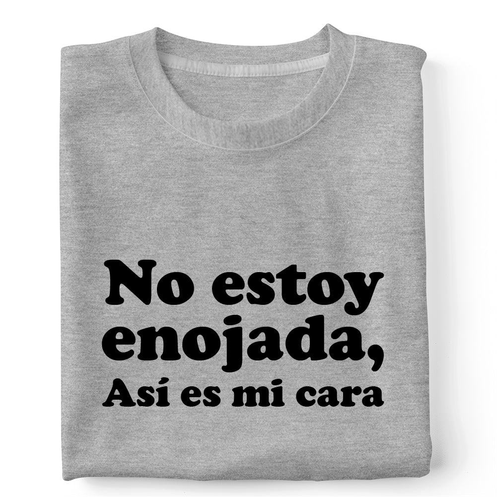 No estoy enojada