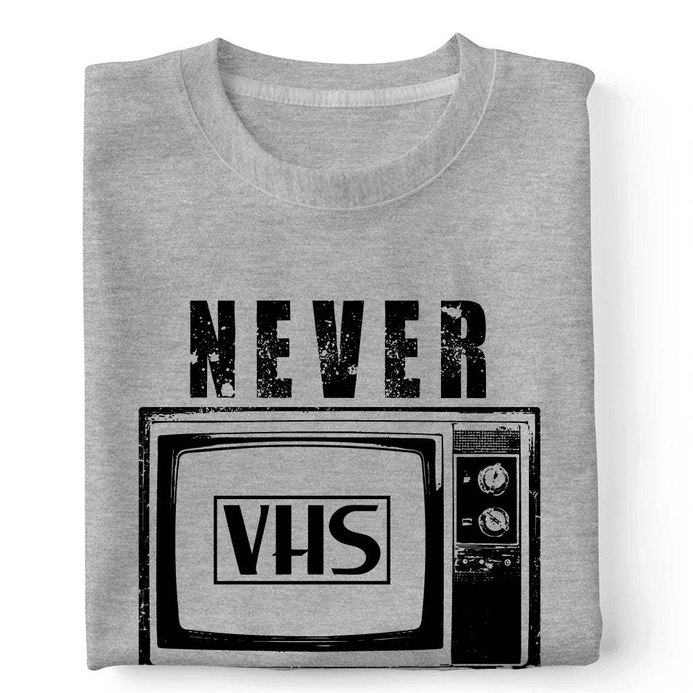 VHS never forget