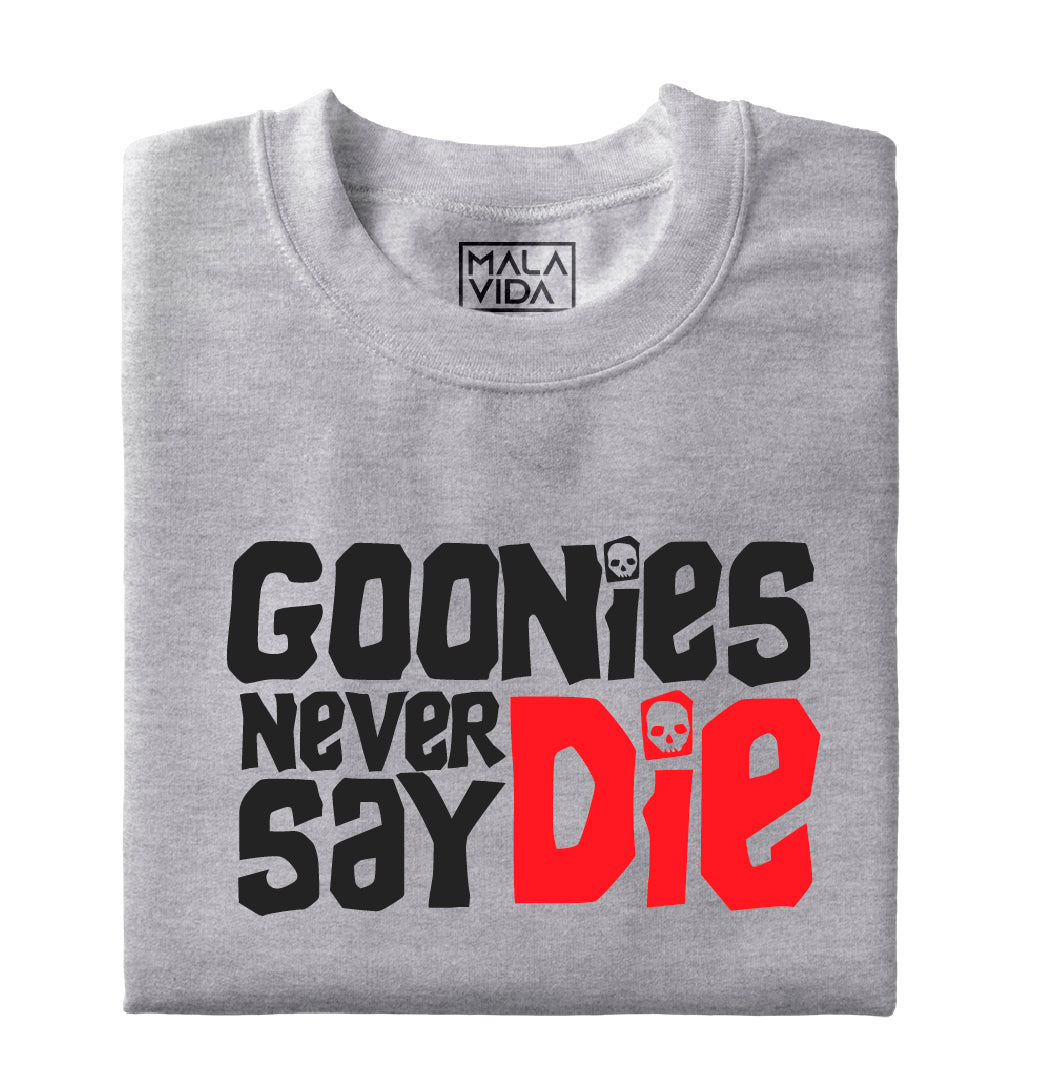 Goonies never say die