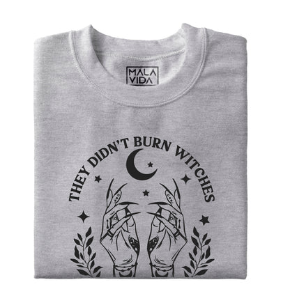 They didn't burn witches