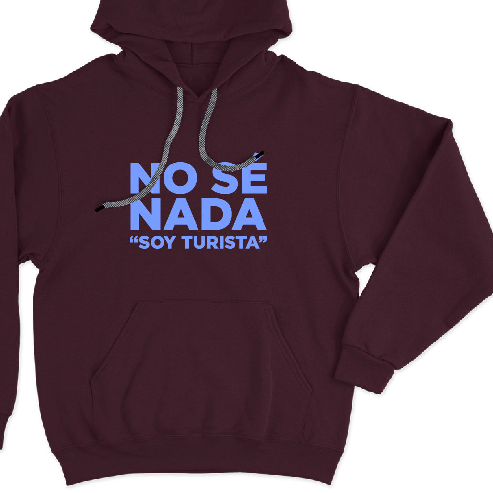 No sé nada "soy turista"